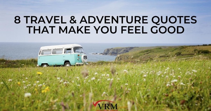 8 Travel and Adventure Quotes That Make You Feel Good