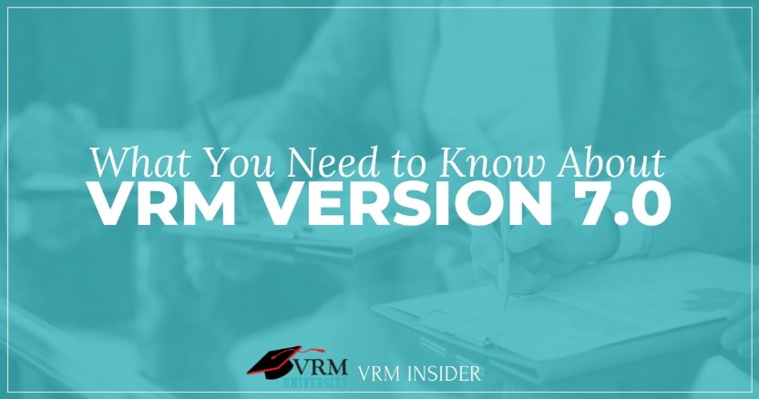 VRM Insider, What You Need to Know About VRM Version 7.0